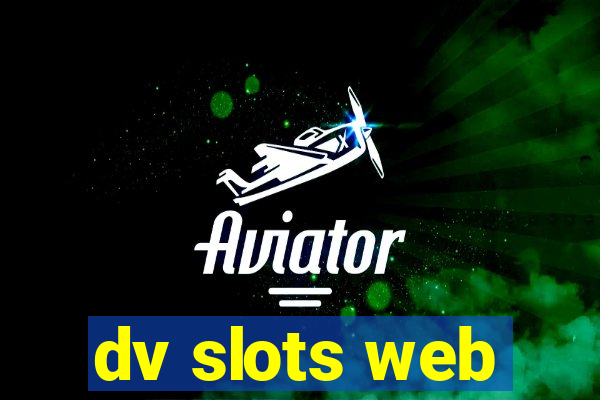 dv slots web